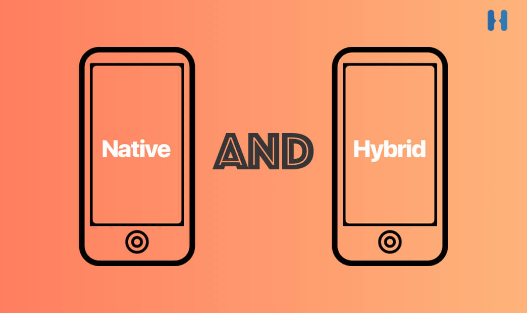 Native and Hybrid Applications